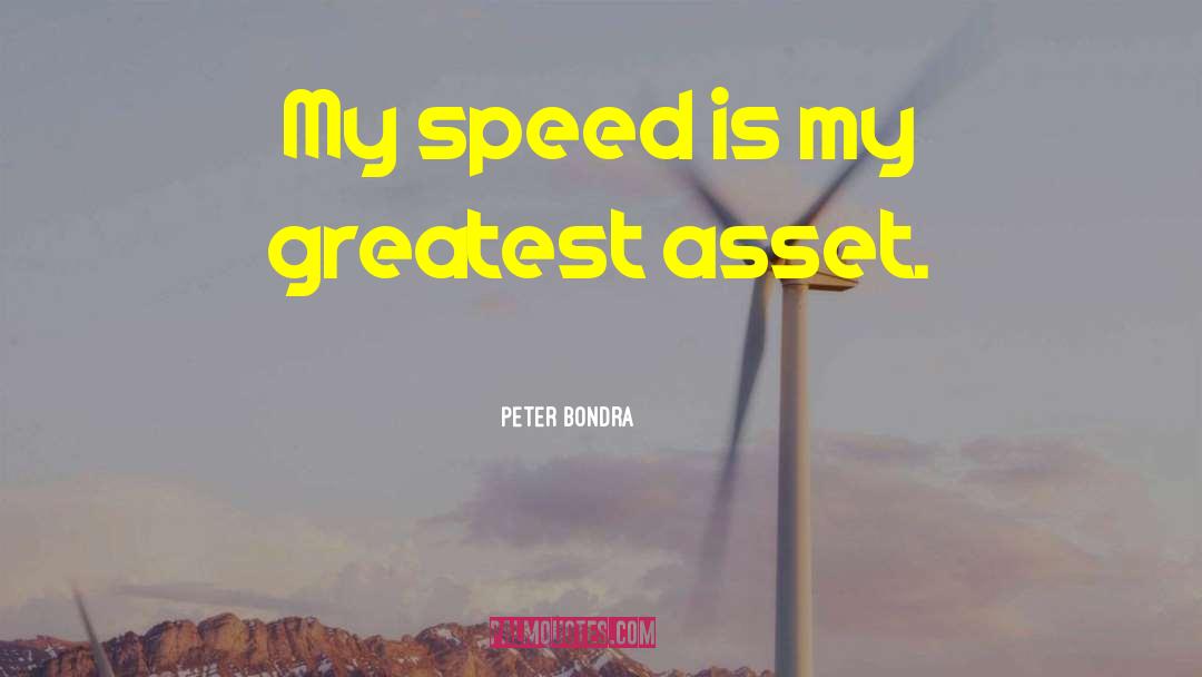 Greatest Adventure quotes by Peter Bondra