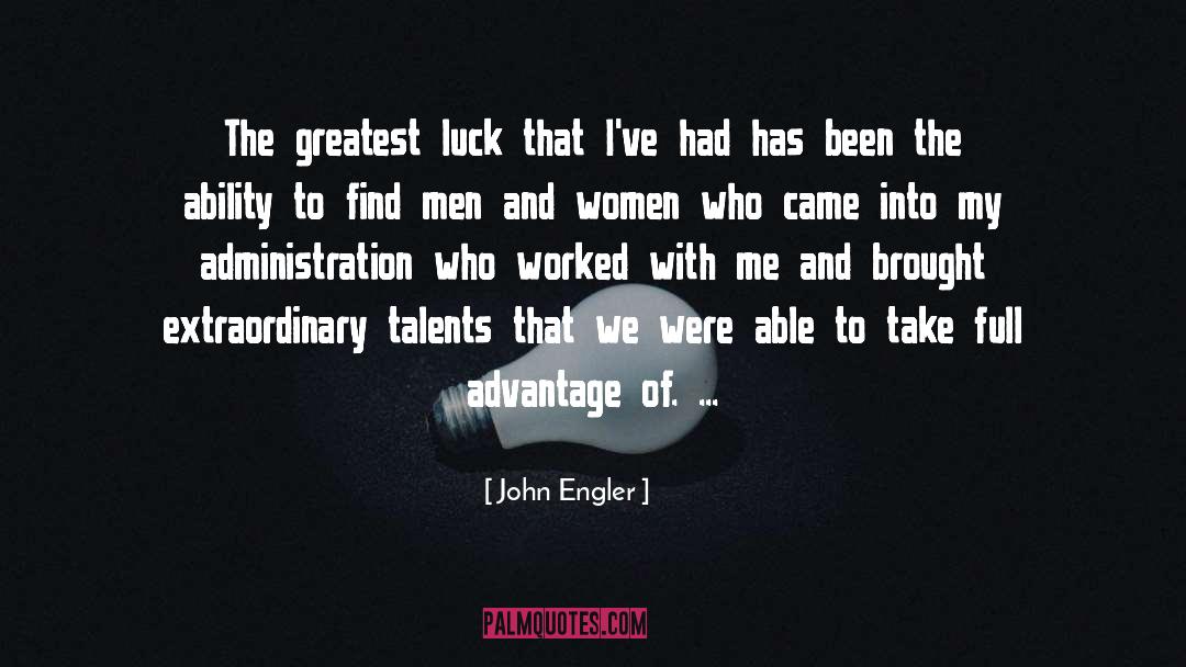Greatest Adventure quotes by John Engler