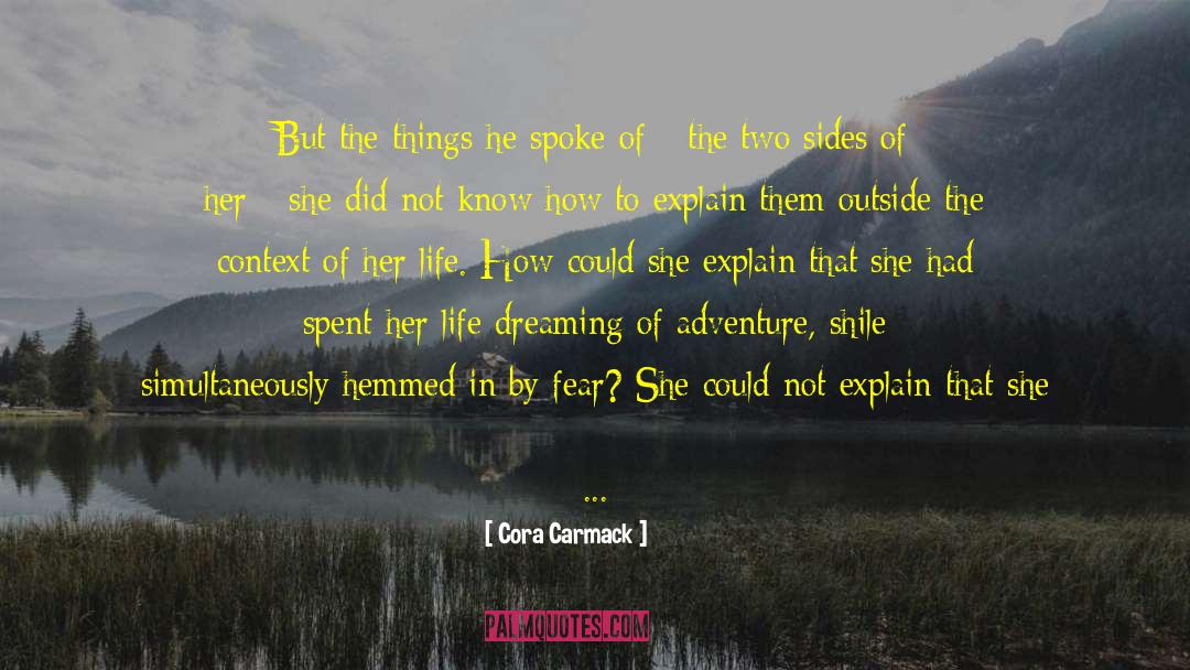 Greatest Adventure quotes by Cora Carmack