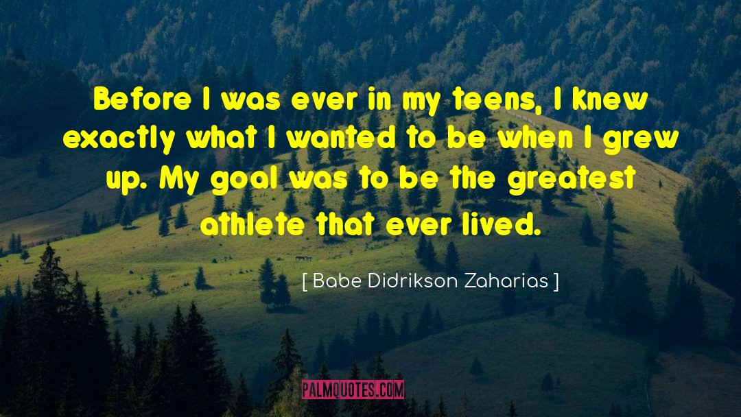 Greatest Athlete quotes by Babe Didrikson Zaharias