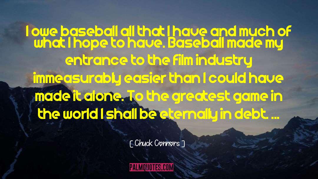 Greatest Baseball quotes by Chuck Connors