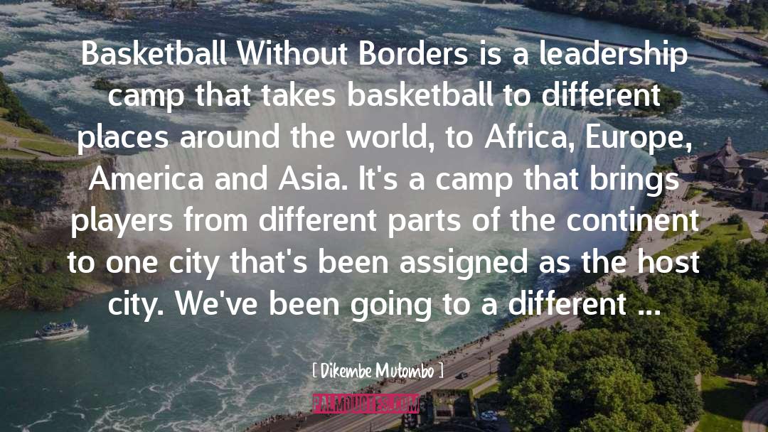 Greatest Basketball quotes by Dikembe Mutombo