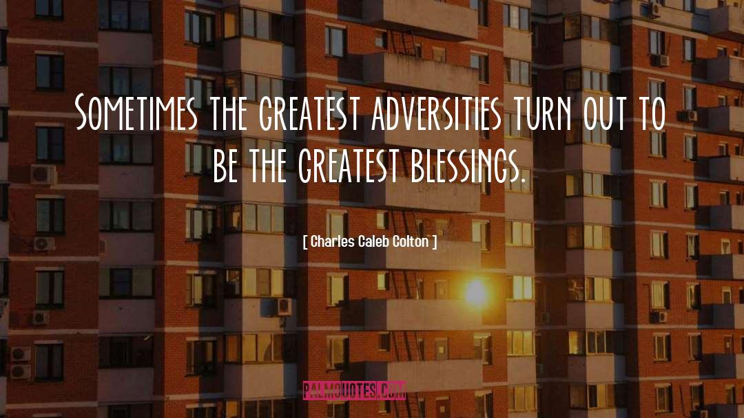 Greatest Blessings quotes by Charles Caleb Colton