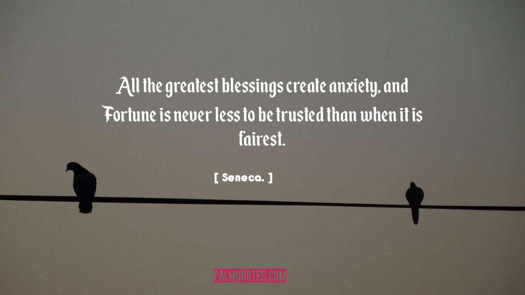 Greatest Blessings quotes by Seneca.