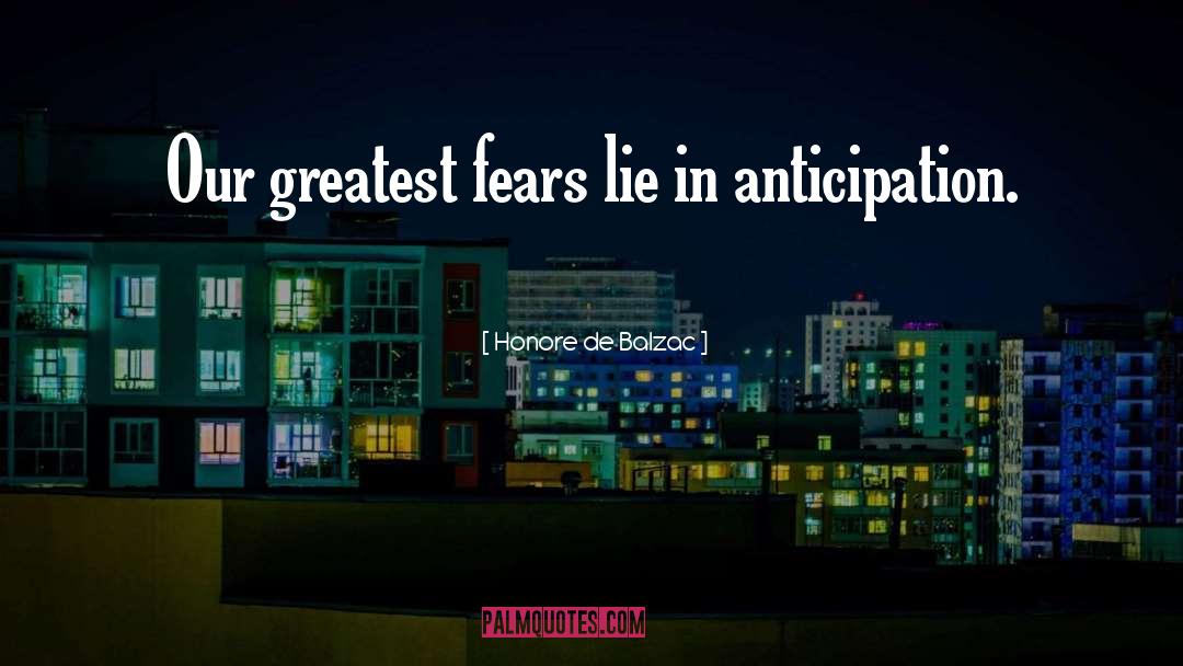 Greatest Fear quotes by Honore De Balzac