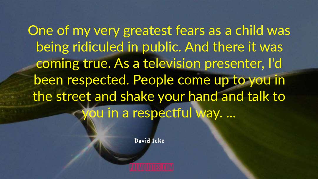 Greatest Fear quotes by David Icke