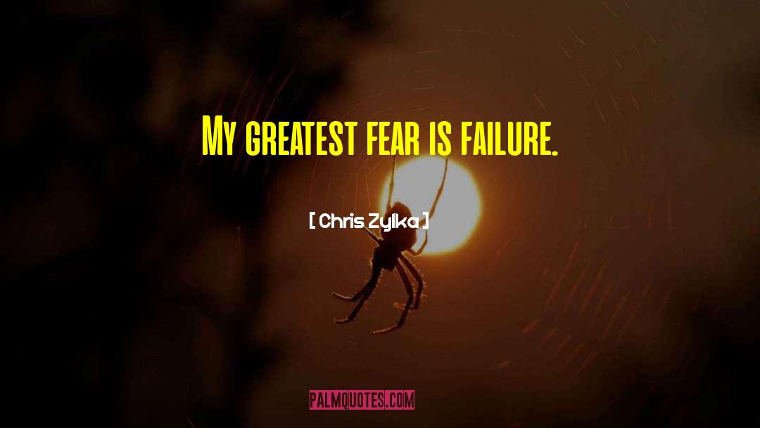 Greatest Fear quotes by Chris Zylka