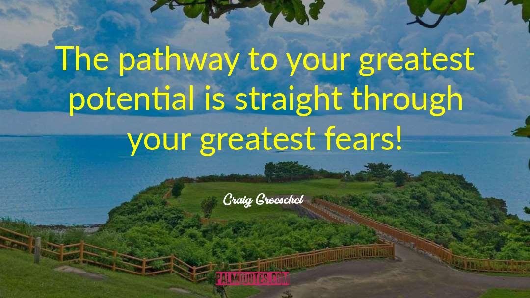 Greatest Fear quotes by Craig Groeschel