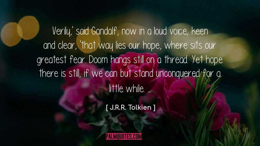 Greatest Fear quotes by J.R.R. Tolkien