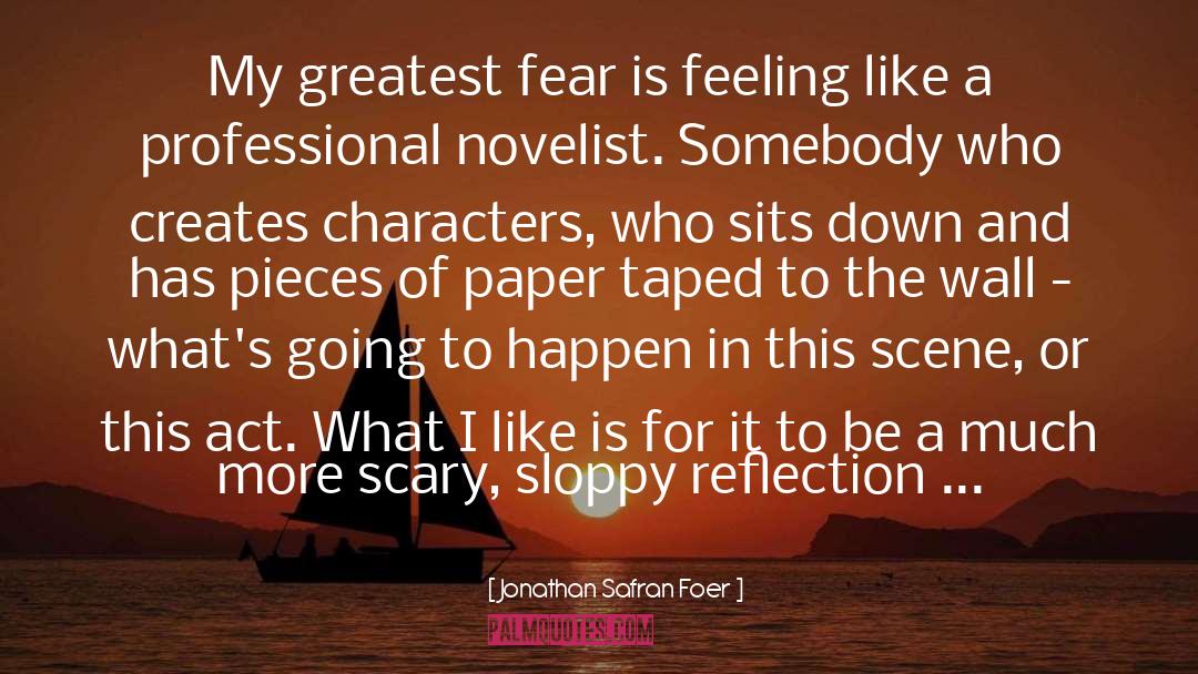 Greatest Fear quotes by Jonathan Safran Foer