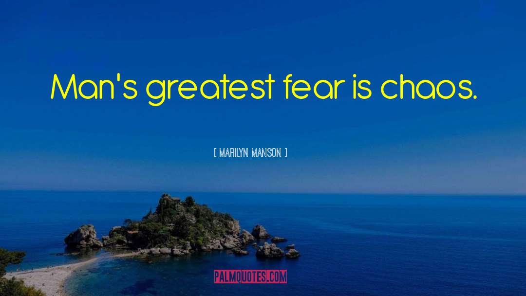 Greatest Fear quotes by Marilyn Manson