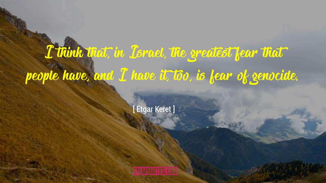 Greatest Fear quotes by Etgar Keret