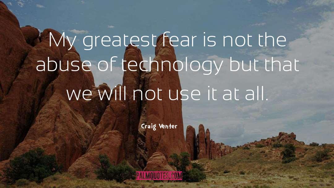 Greatest Fear quotes by Craig Venter