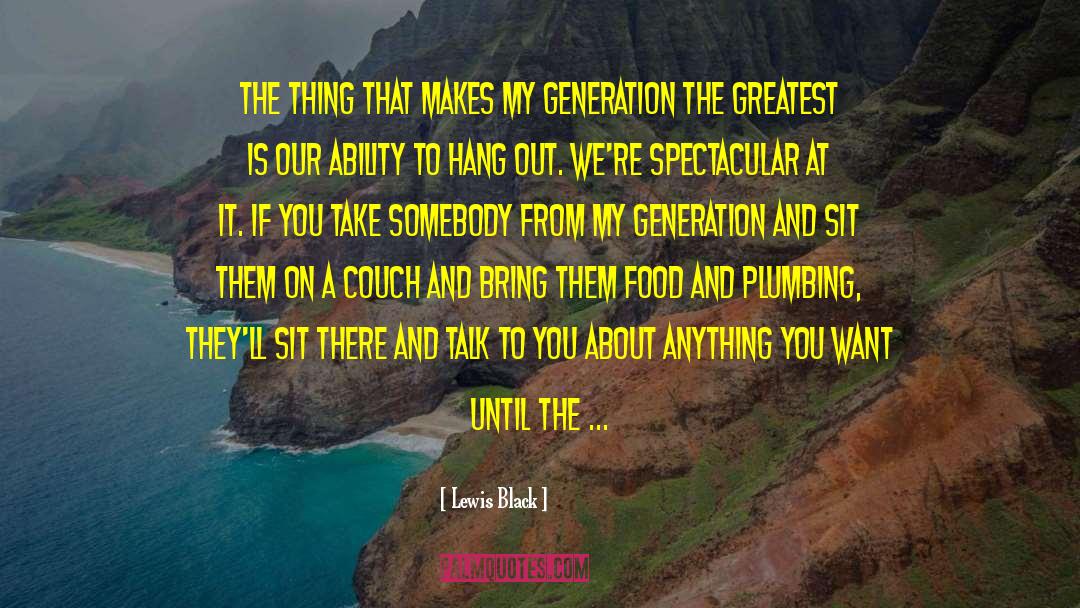Greatest Generation quotes by Lewis Black