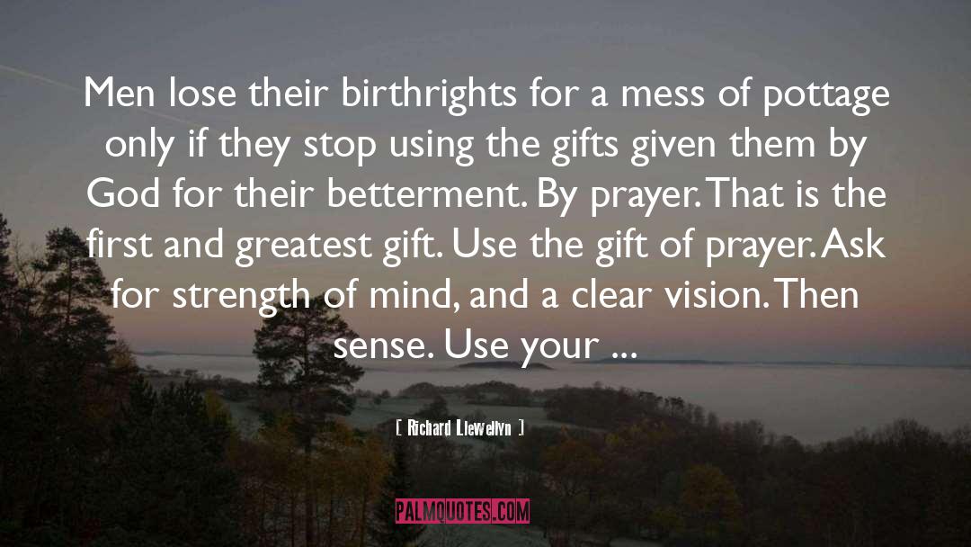 Greatest Gift quotes by Richard Llewellyn