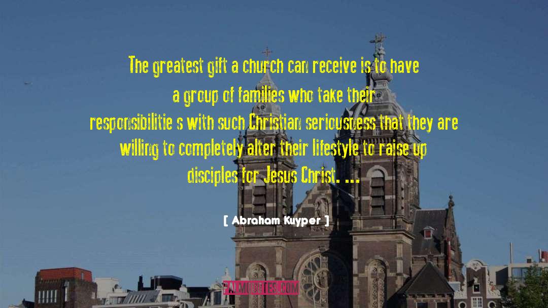 Greatest Gift quotes by Abraham Kuyper