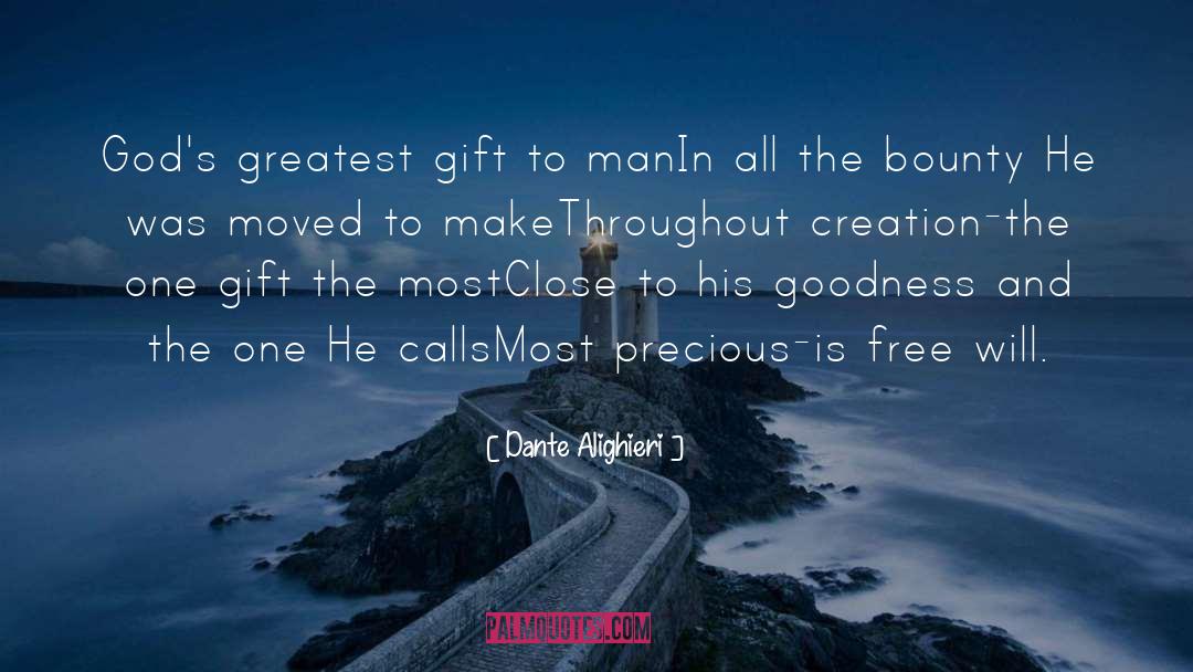 Greatest Gift quotes by Dante Alighieri