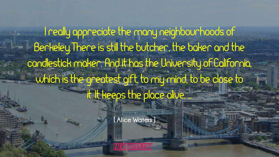 Greatest Gift quotes by Alice Waters