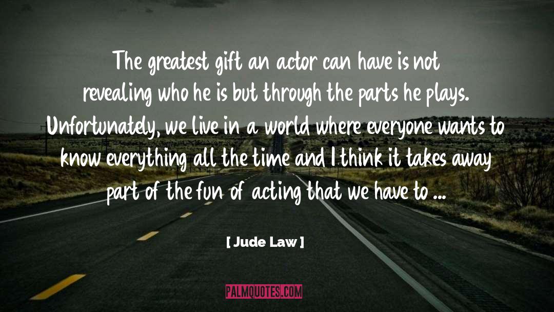 Greatest Gift quotes by Jude Law