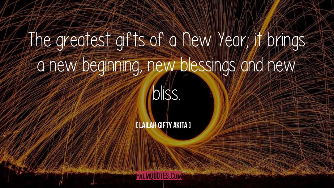 Greatest Gifts quotes by Lailah Gifty Akita