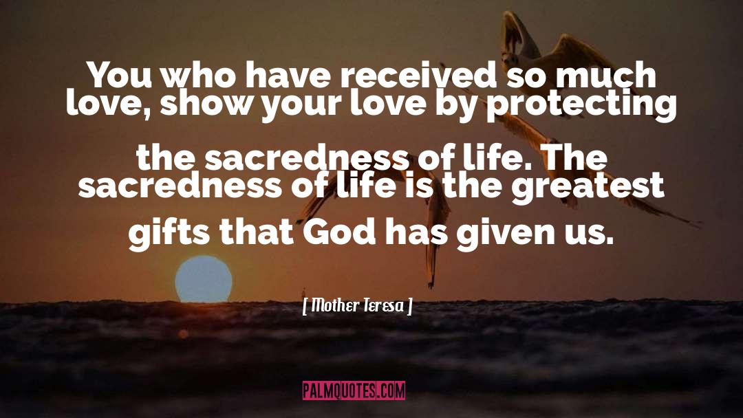 Greatest Gifts quotes by Mother Teresa