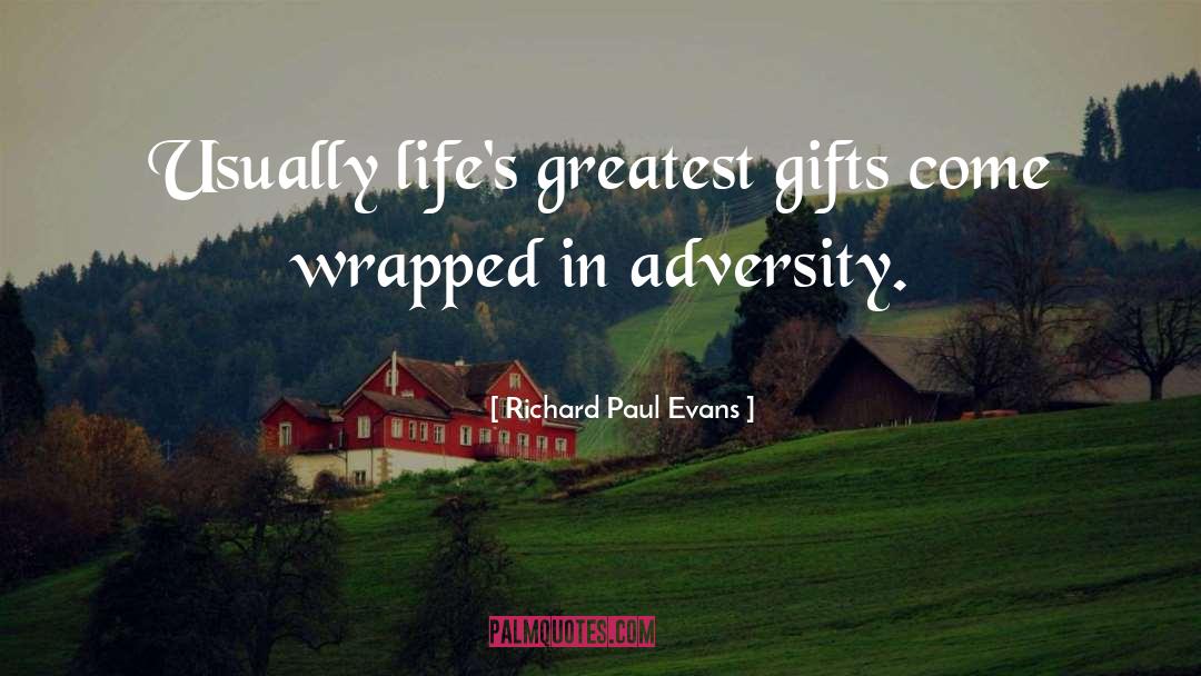 Greatest Gifts quotes by Richard Paul Evans
