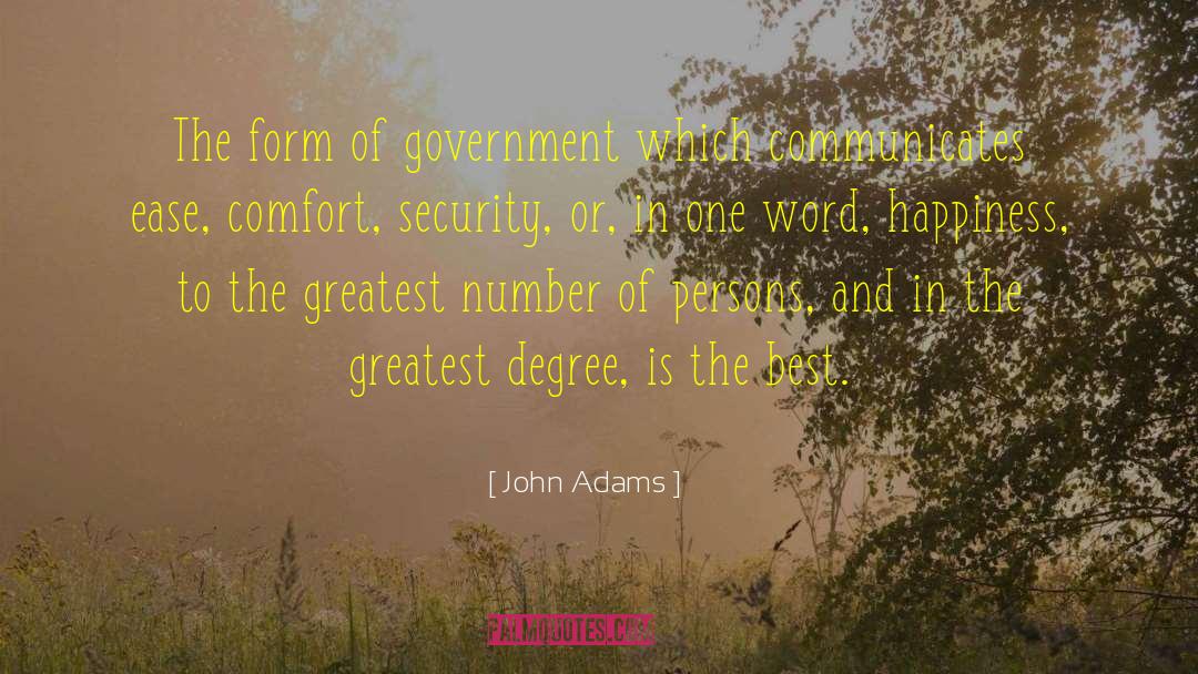 Greatest Happiness Principle quotes by John Adams