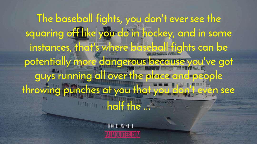 Greatest Hockey quotes by Tom Glavine