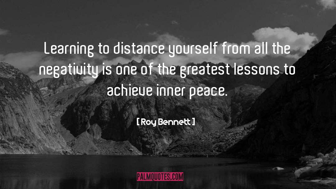 Greatest Lessons quotes by Roy Bennett