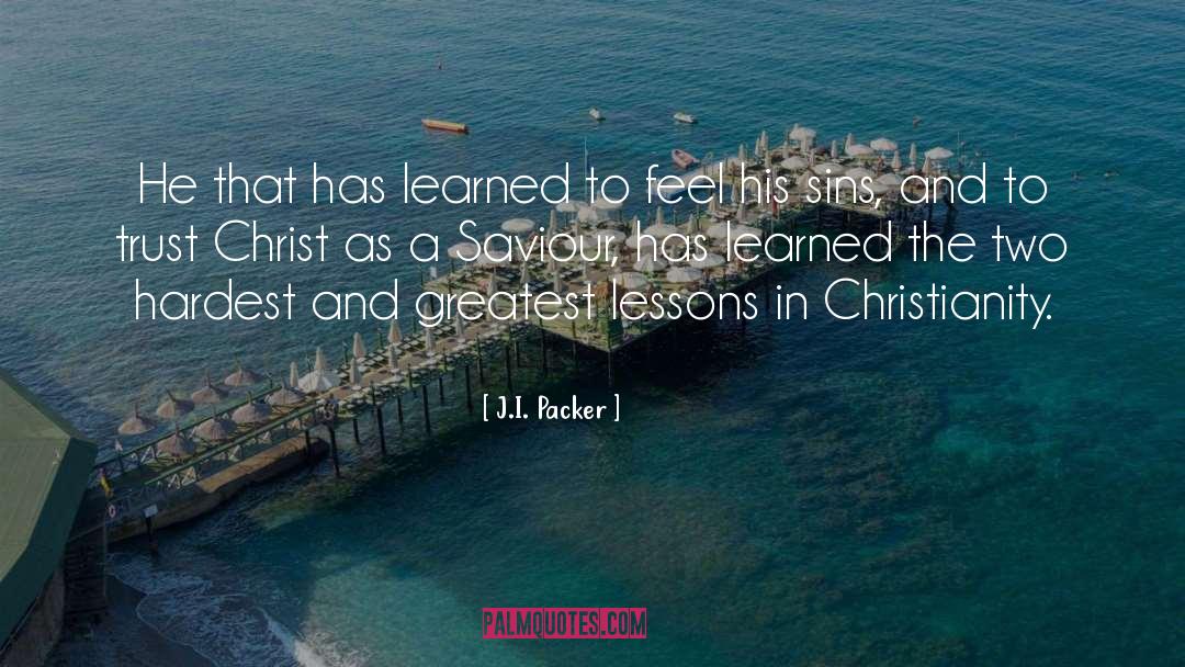 Greatest Lessons quotes by J.I. Packer
