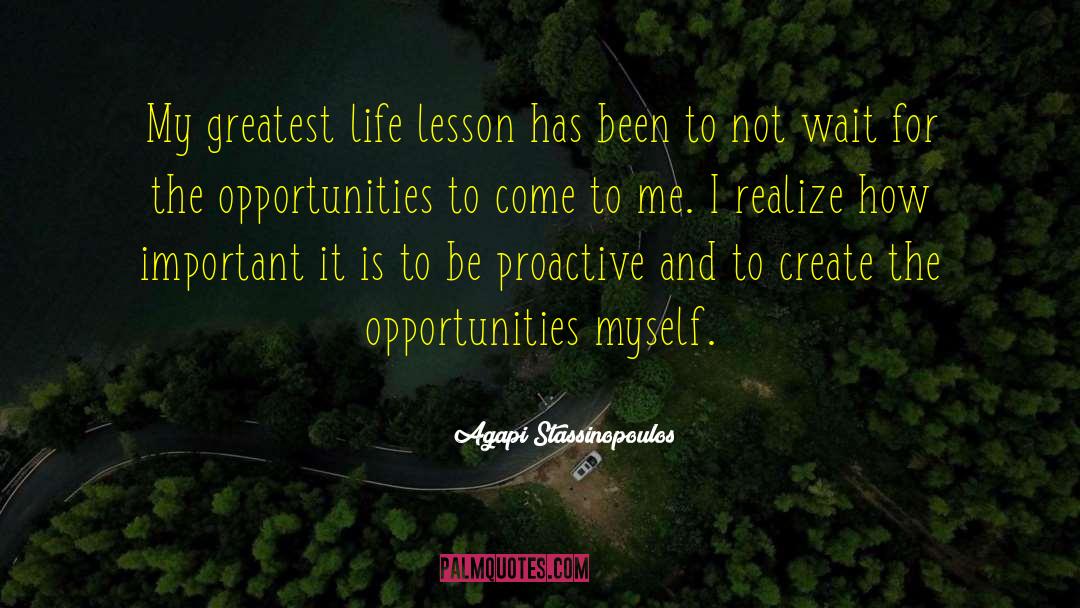 Greatest Life quotes by Agapi Stassinopoulos