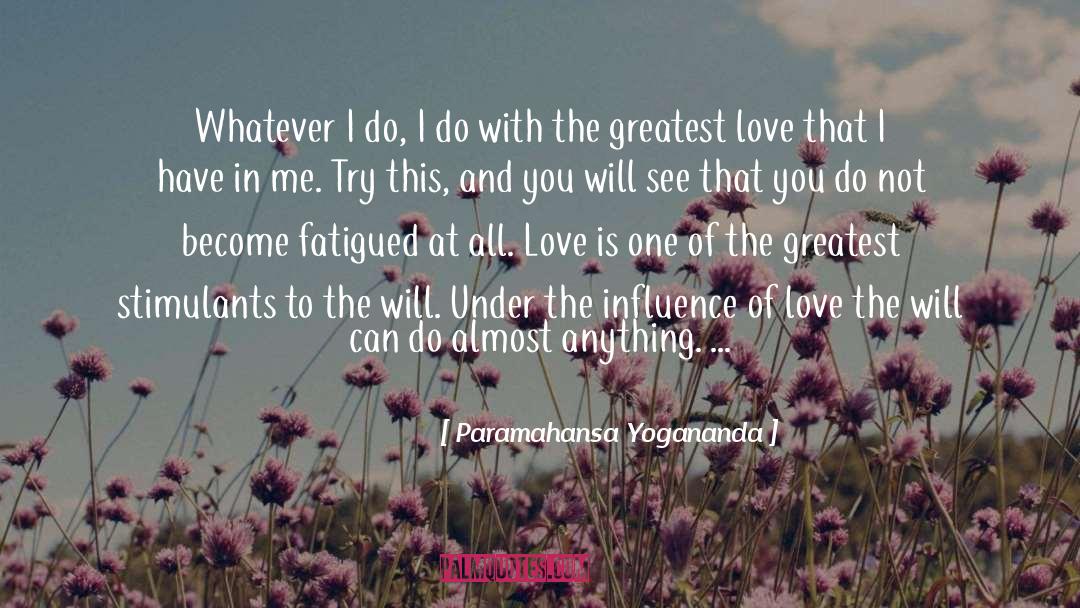 Greatest Love quotes by Paramahansa Yogananda