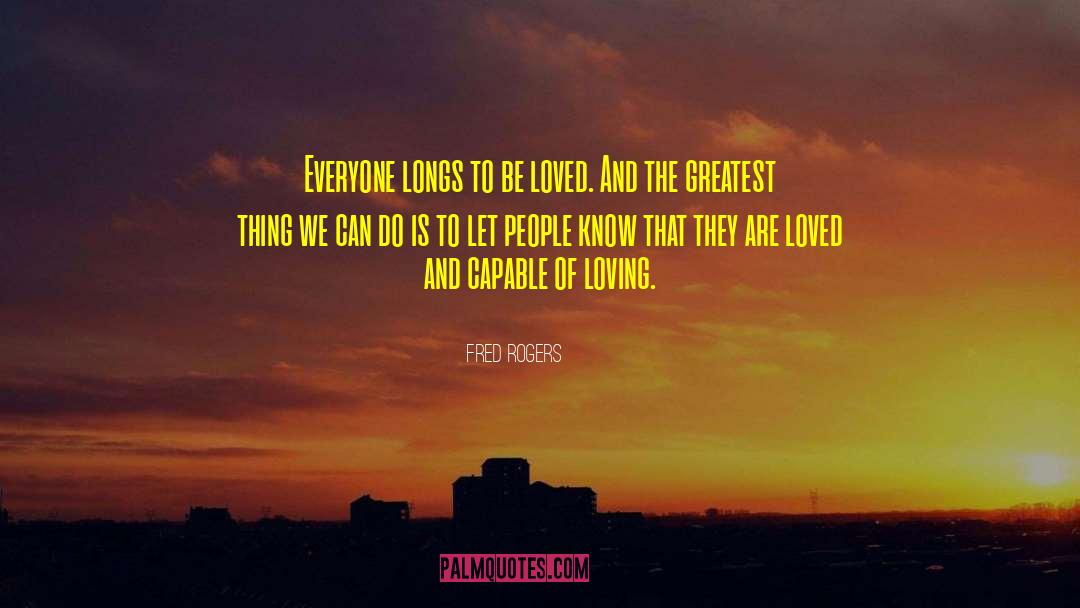 Greatest Love Stories quotes by Fred Rogers
