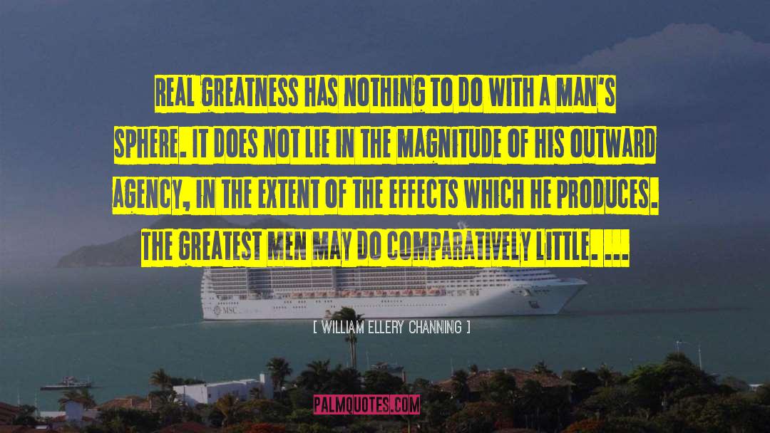 Greatest Man quotes by William Ellery Channing