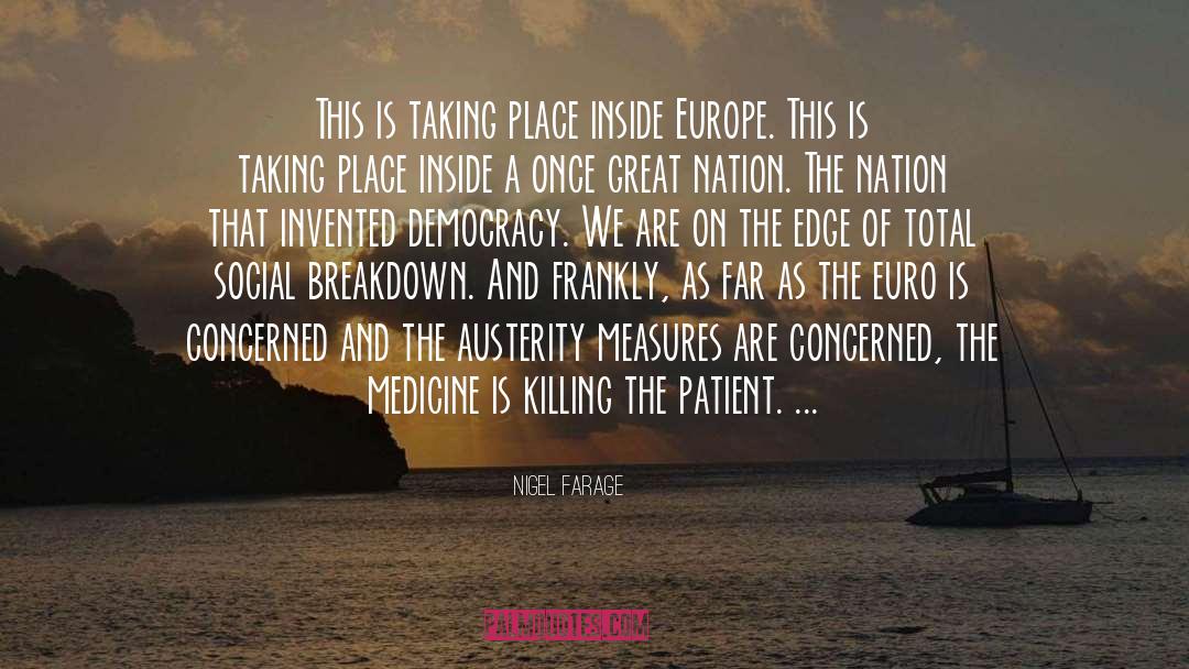 Greatest Medicine quotes by Nigel Farage
