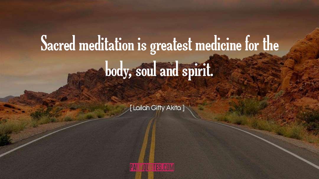 Greatest Medicine quotes by Lailah Gifty Akita