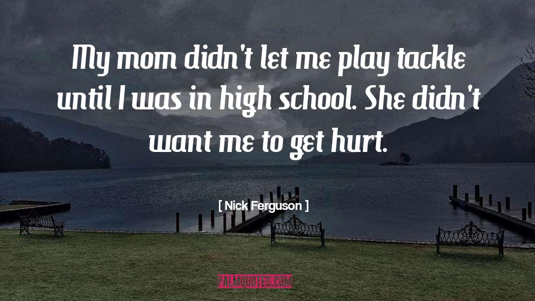 Greatest Mom quotes by Nick Ferguson