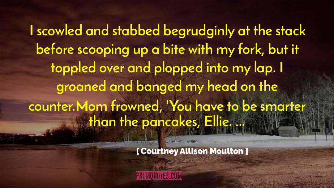 Greatest Mom quotes by Courtney Allison Moulton