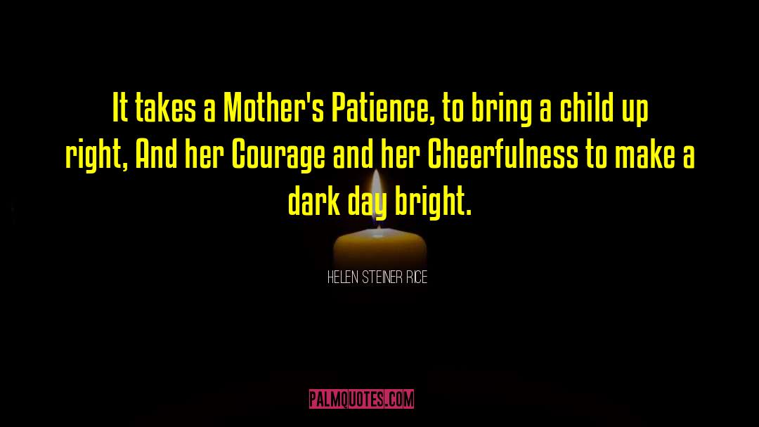 Greatest Mothers Day quotes by Helen Steiner Rice