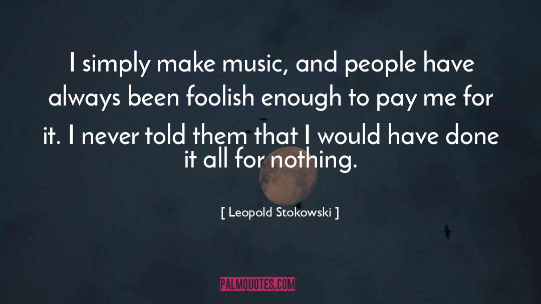 Greatest Music quotes by Leopold Stokowski