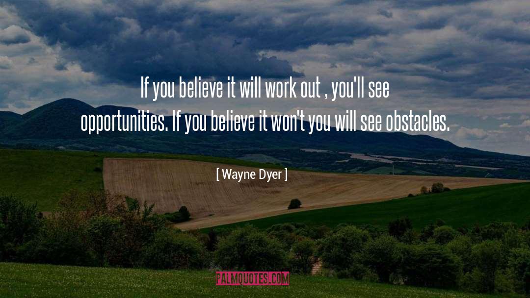 Greatest Obstacles quotes by Wayne Dyer