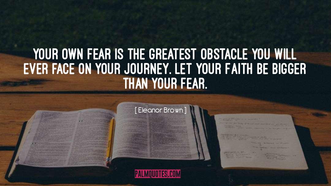 Greatest Obstacles quotes by Eleanor Brown