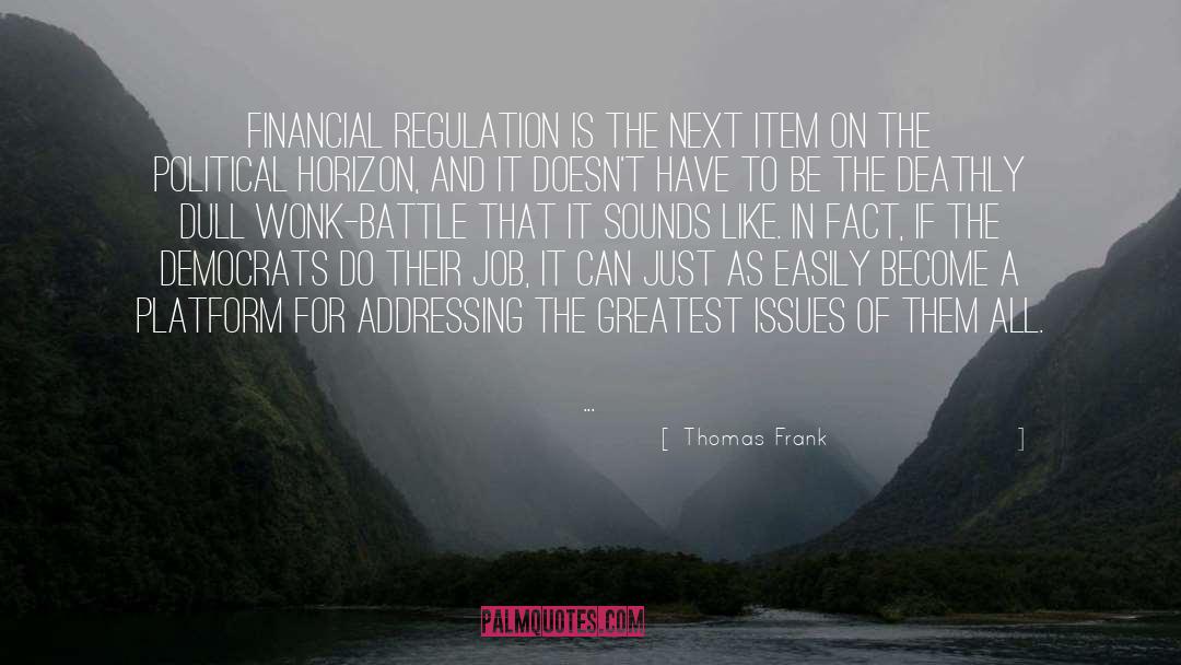 Greatest Political quotes by Thomas Frank