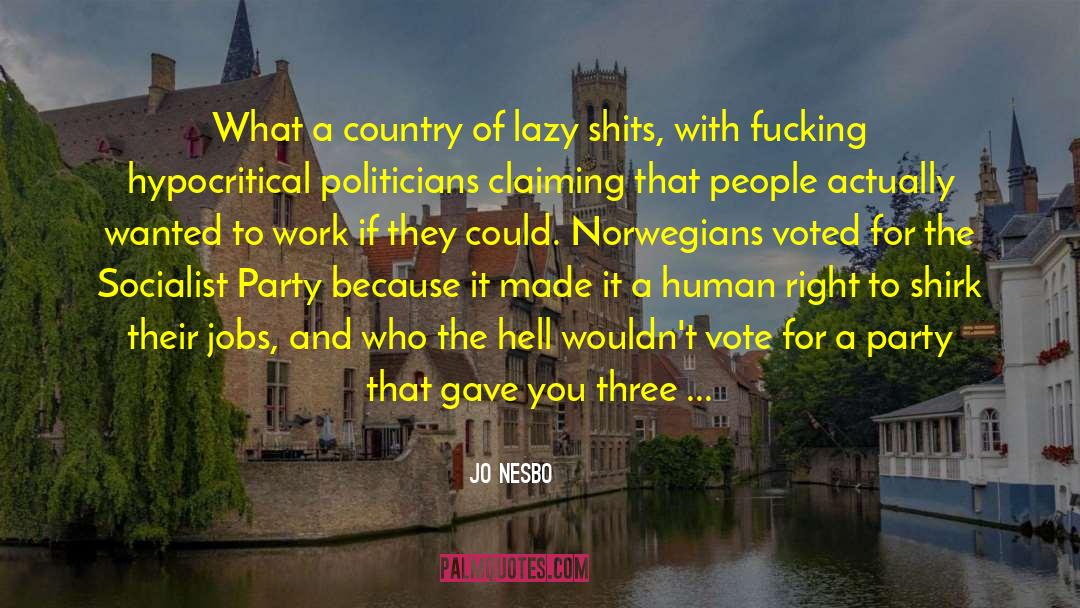 Greatest Political quotes by Jo Nesbo