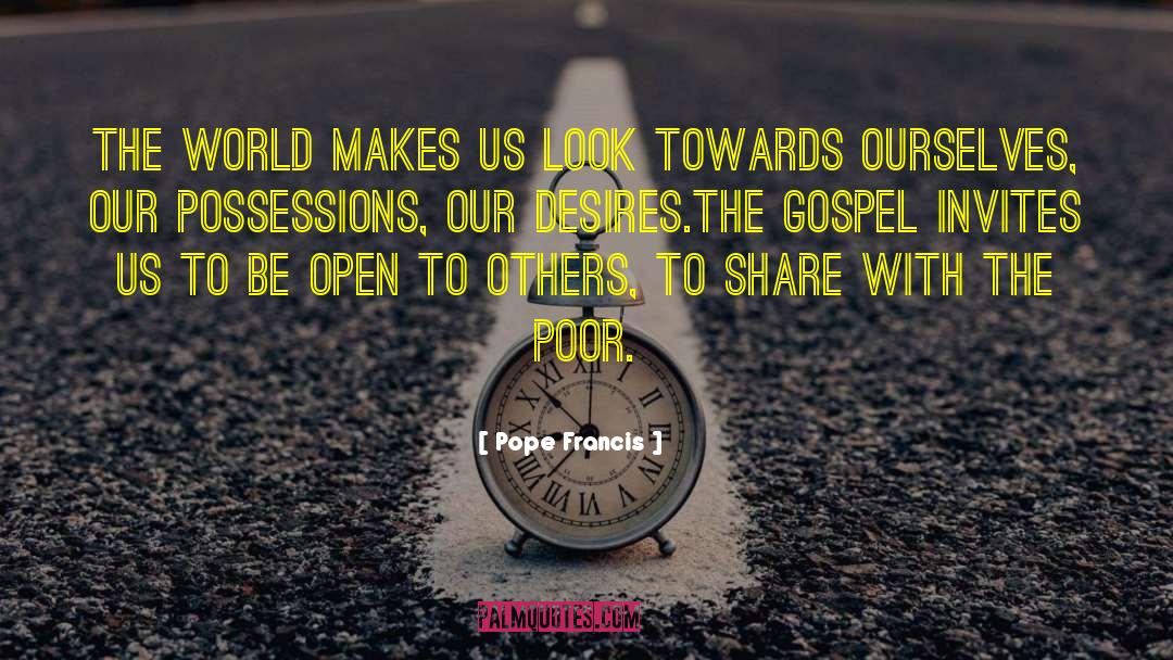 Greatest Possession quotes by Pope Francis