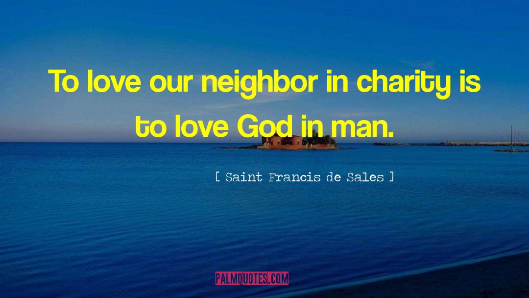 Greatest Sales quotes by Saint Francis De Sales