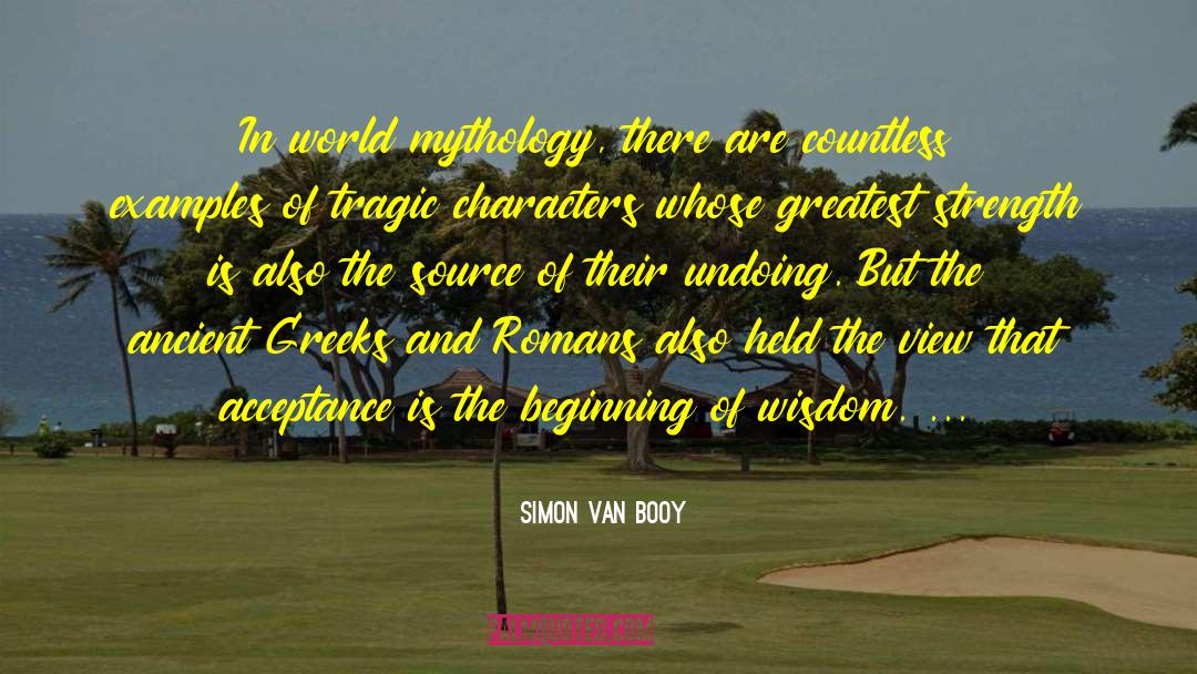 Greatest Strength quotes by Simon Van Booy