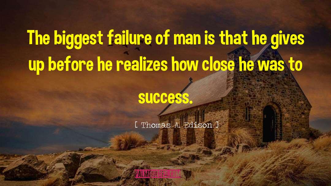 Greatest Success quotes by Thomas A. Edison