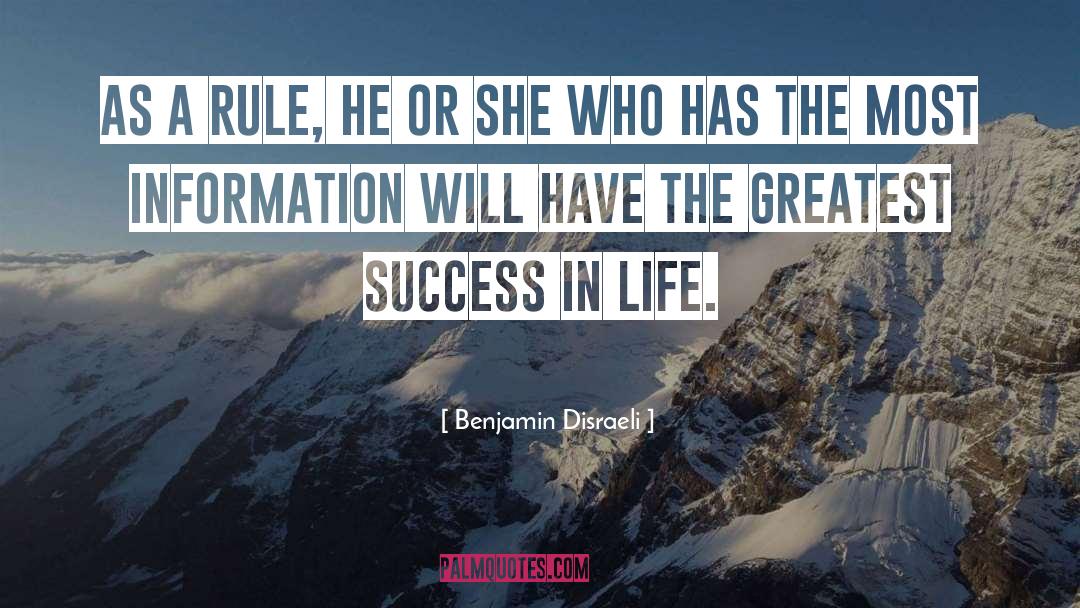 Greatest Success quotes by Benjamin Disraeli