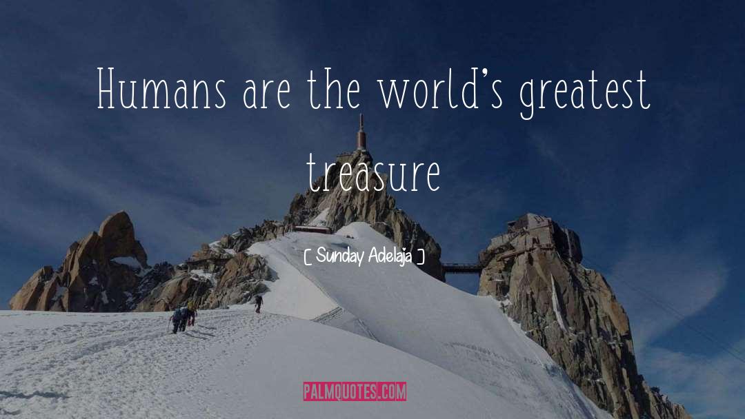 Greatest Treasure quotes by Sunday Adelaja